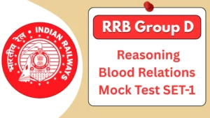 RRB Group D 2025 Blood Relations Mock Test Questions and Answers