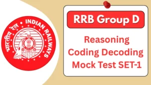 RRB Group D 2025 Reasoning Coding Decoding Mock Test Questions and Answers