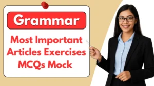 Articles Exercises with Answers: English Grammar Questions MCQs Quiz