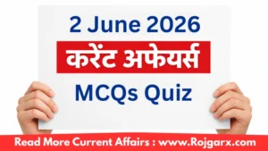 Today’s Current Affairs MCQs – 2 June 2026 | Daily Current Affairs Questions Online Test