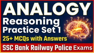 Analogy Reasoning Practice Set 1 | SSC, Bank, Railway, Police Exam MCQs with Answers