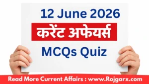 GK Quiz Today, 12 June, 2026: Latest Current Affairs Questions & Answers