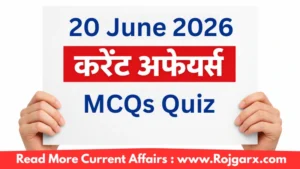 GK Quiz Today, 20 June, 2026: Latest Current Affairs Questions & Answers