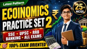 Economics Practice Set 2: for SSC, UPSC, RRB, Banking And All Competitive Exams