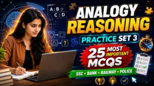 Analogy Reasoning Practice Set 3 | SSC, Bank, Railway, Police Exam MCQs with Answers