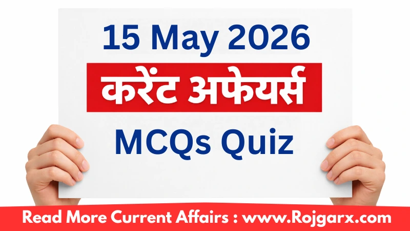 GK Quiz Today, 15 May, 2026: Latest Current Affairs Questions & Answers ...
